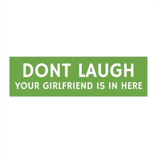 Don't Laugh Sticker